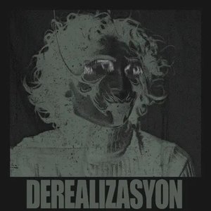 DEREALIZASYON