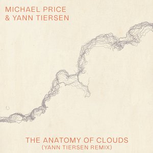 The Anatomy of Clouds (Yann Tiersen Remix)