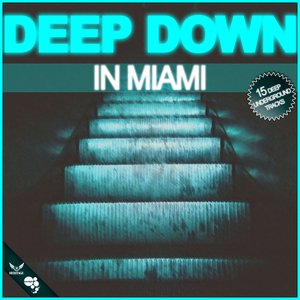 Deep Down in Miami