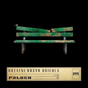 Ostatni Krzyk Osiedla [Explicit]