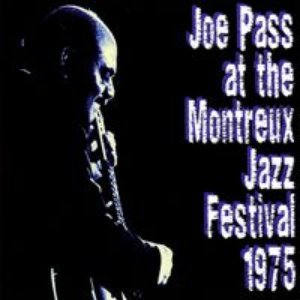 Joe Pass At The Montreux Jazz Festival 1975 (Live At The Montreux Jazz Festival, Montreux, CH / July 17 & 18, 1975)