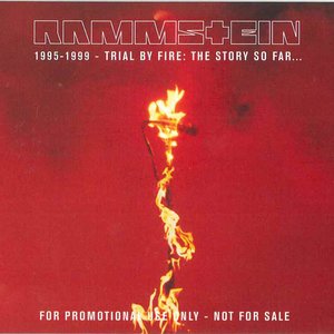1995–1999 - Trial by Fire: The Story So Far…