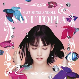 SAYUMINGLANDOLL ～SAYUTOPIA～