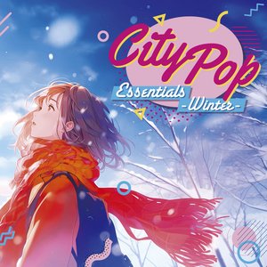 City Pop Essentials ~ Winter ~