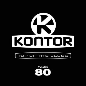 Kontor - Top Of The Clubs Volume 80