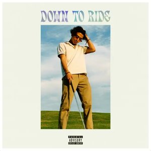 DOWN TO RIDE