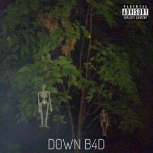 D0wn B4d