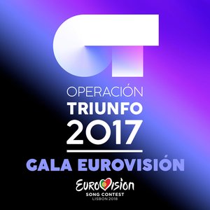 OT Gala Eurovision RTVE (Operacion Triunfo 2017)