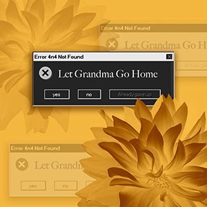 Let Grandma Go Home