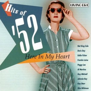 Hits of '52: Here In My Heart