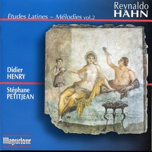 Hahn: Melodies, Vol. 2