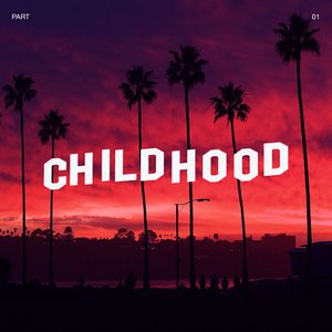 Childhood, Pt. 1 - EP