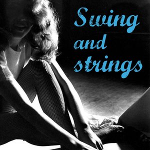 Swing and Strings