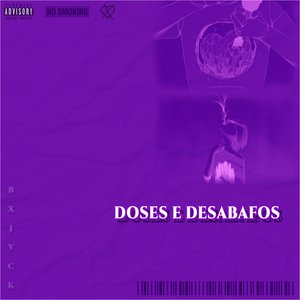 Doses e Desabafos