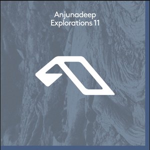 Anjunadeep Explorations 11