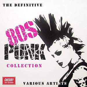 The Definitive 80s Punk Collection