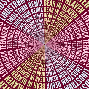 Bear In Heaven / Lindstrøm 12"