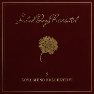 Salad Days Revisited