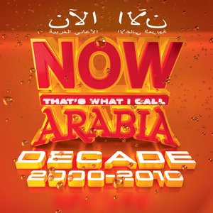 Now Arabia Decade 2000-2010