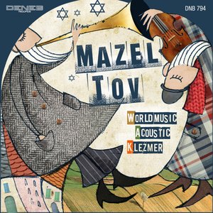 Mazel Tov (World Music Acoutic Klezmer)
