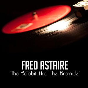 The Babbit and the Bromide