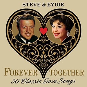 Steve & Eydie (Forever Together) 30 Classic Love Songs