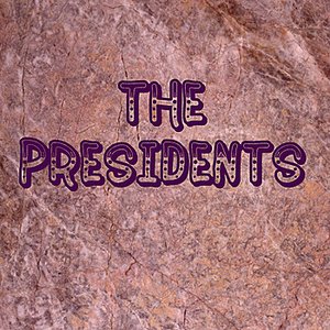 The Presidents