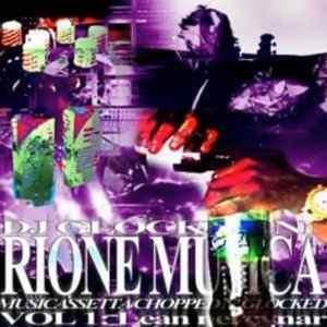 RIONE MUSICA MUSICASSETTA CHOPPED N' GLOCKED VOL 1: Lean nel cynar