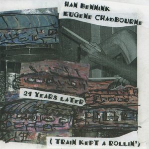 21 Years Later (Train Kept A Rollin')