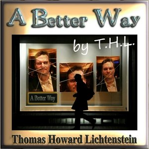 A Better Way By T.H.L.