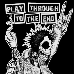 Play Through To The End