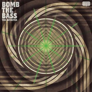 bomb the bass - The infinites - Zortam Music