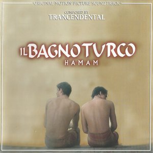 Il Bagno Turco - Hamam (Original Motion Picture Soundtrack)