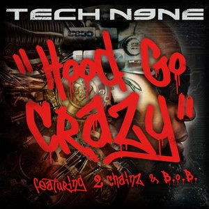 'Hood Go Crazy (feat. 2 Chainz, B.o.B.)' için resim