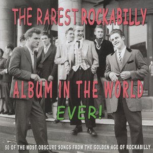 The Rarest Rockabilly Album In The World Ever!