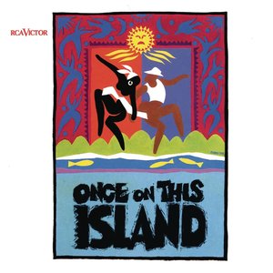 Once on This Island (Original Broadway Cast Recording)