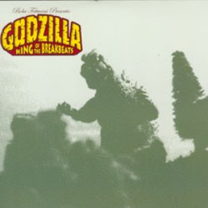 Godzilla (King Of The Breakbeats)