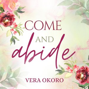 Come and Abide