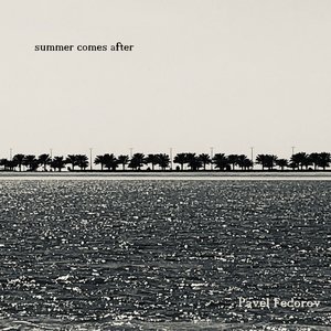 Summer Comes After