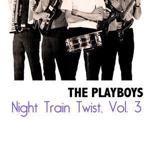 Night Train Twist, Vol. 3