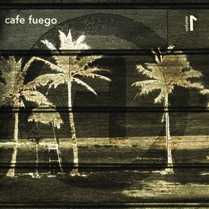 Cafe Fuego Volume 1