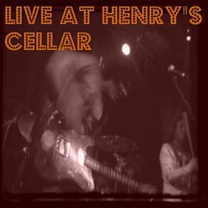 Live At Henry's Cellar [Explicit]