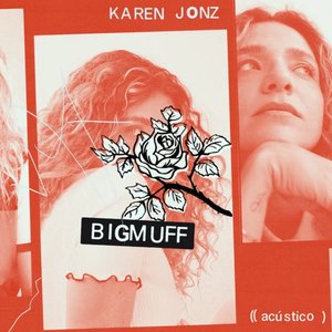 BIGMUFF (Acústico)