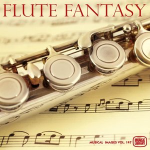 Flute Fantasy: Musical Images, Vol. 147