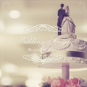 Wedding Songs: Beautiful Piano