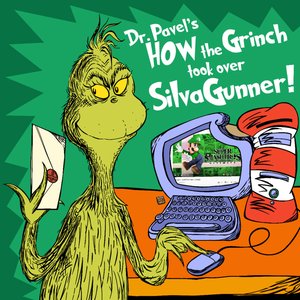 Dr. Pavel's How the Grinch Took Over SiIvaGunner