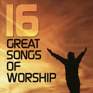16 Great Songs of Worship