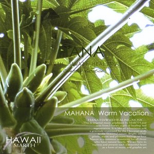 Mahana Warm Vacation