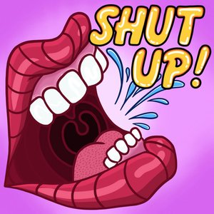 SHUT UP - Single