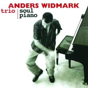 Anders Widmark Trio/Soul Piano